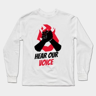 Hear Our Voice / Black Lives Matter / Equality For All Long Sleeve T-Shirt